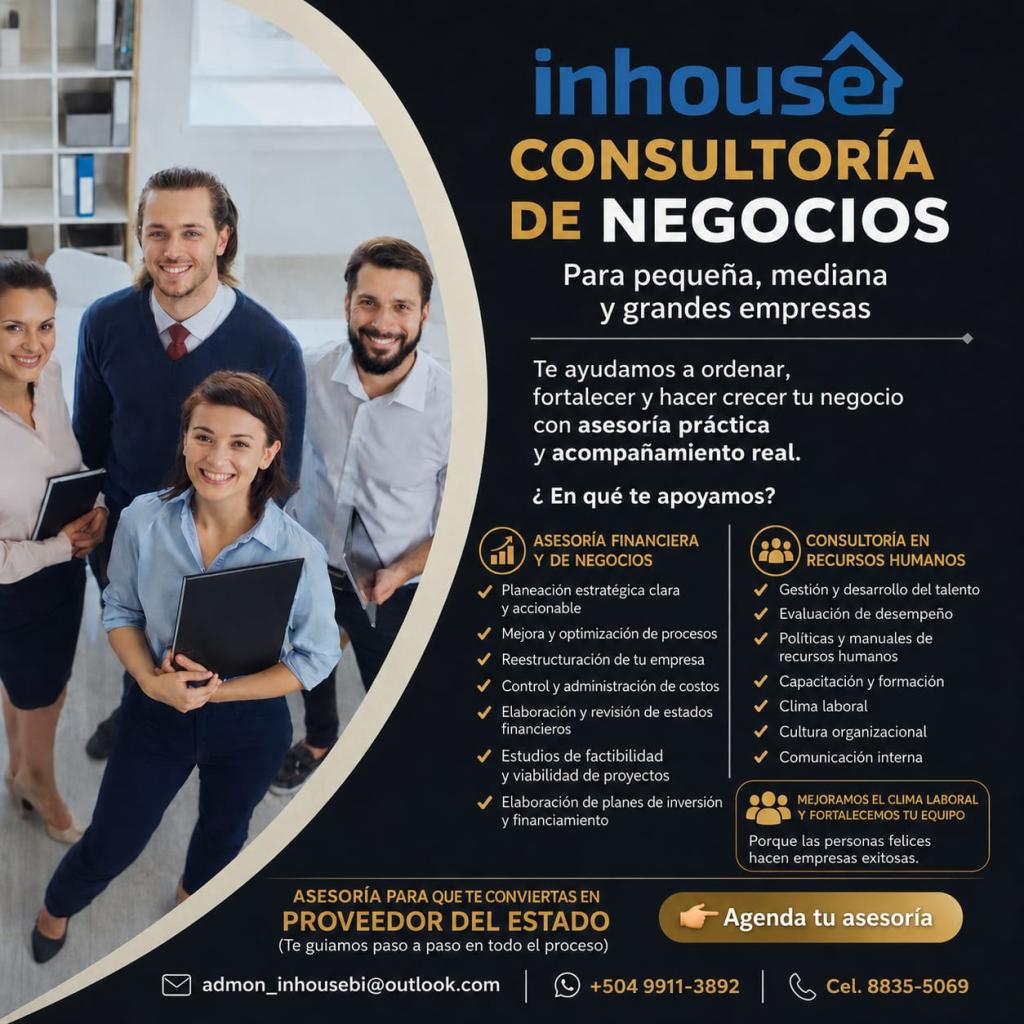 Consultoría Empresarial para Impulsar tu Negocio INHOUSE Consultoría de Negocios brinda asesoría estratégica y acompañamiento práctico para pequeñas, medianas y grandes empresas que buscan ordenar sus operaciones, fortalecer su estructura y alcanzar un crecimiento sostenible. Nuestros servicios ASESORÍA FINANCIERA Y DE NEGOCIOS •	Planeación estratégica y financiera. •	Optimización y mejora de procesos. •	Reestructuración empresarial. •	Control y administración de costos. •	Elaboración y revisión de estados 